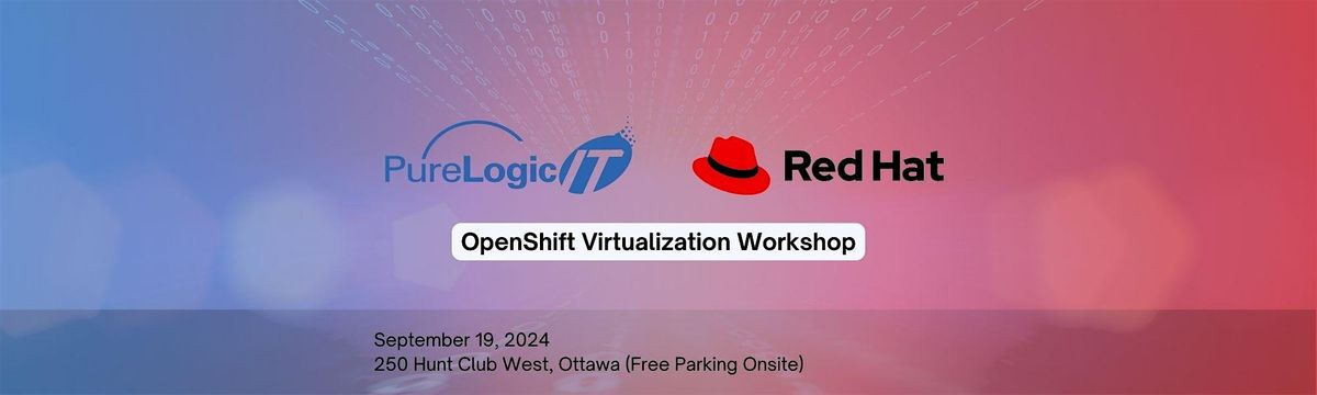 RedHat OpenShift Virtualization Workshop - Presented by PureLogic IT