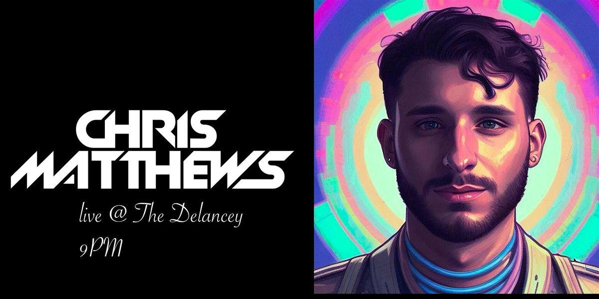 Chris Matthews Live at The Delancey 7\/13 @9PM