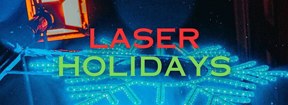 Holiday Laser Music Experience