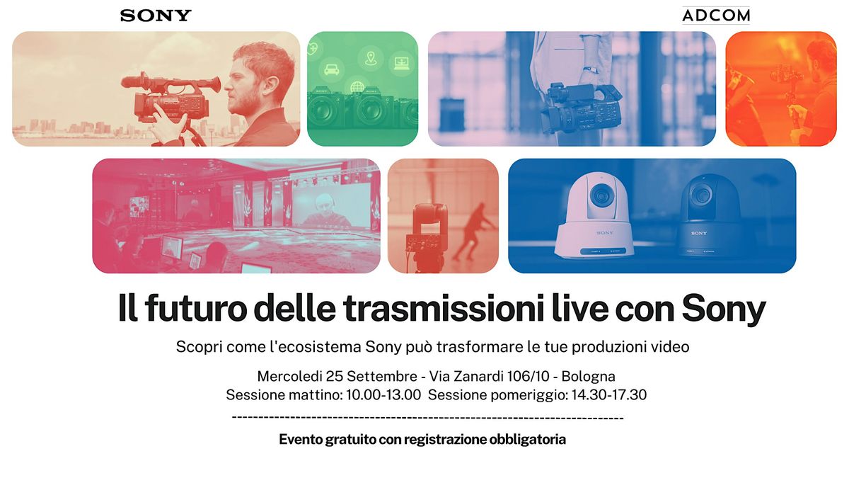 Il futuro delle trasmissioni live con Sony - Sessione Pomeriggio