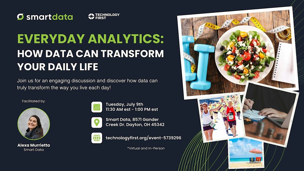 Lunch & Learn: Everyday Analytics - How Data Can Transform Your Daily Life