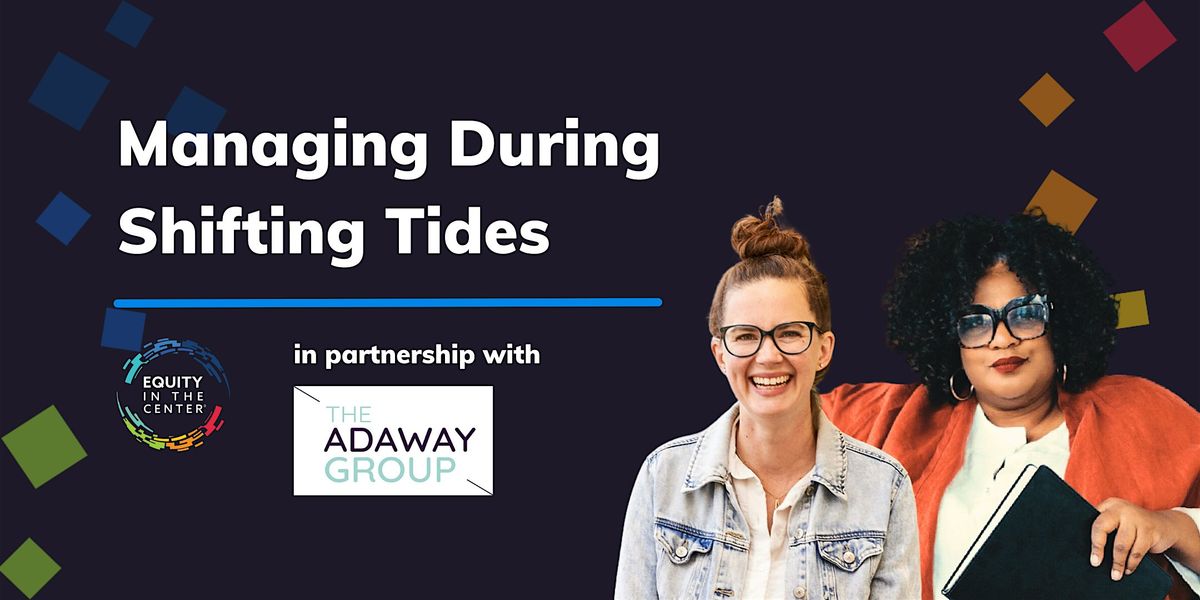 Managing During Shifting Tides