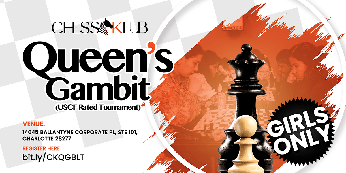 Queen's Gambit Tournament(USCF Rated)