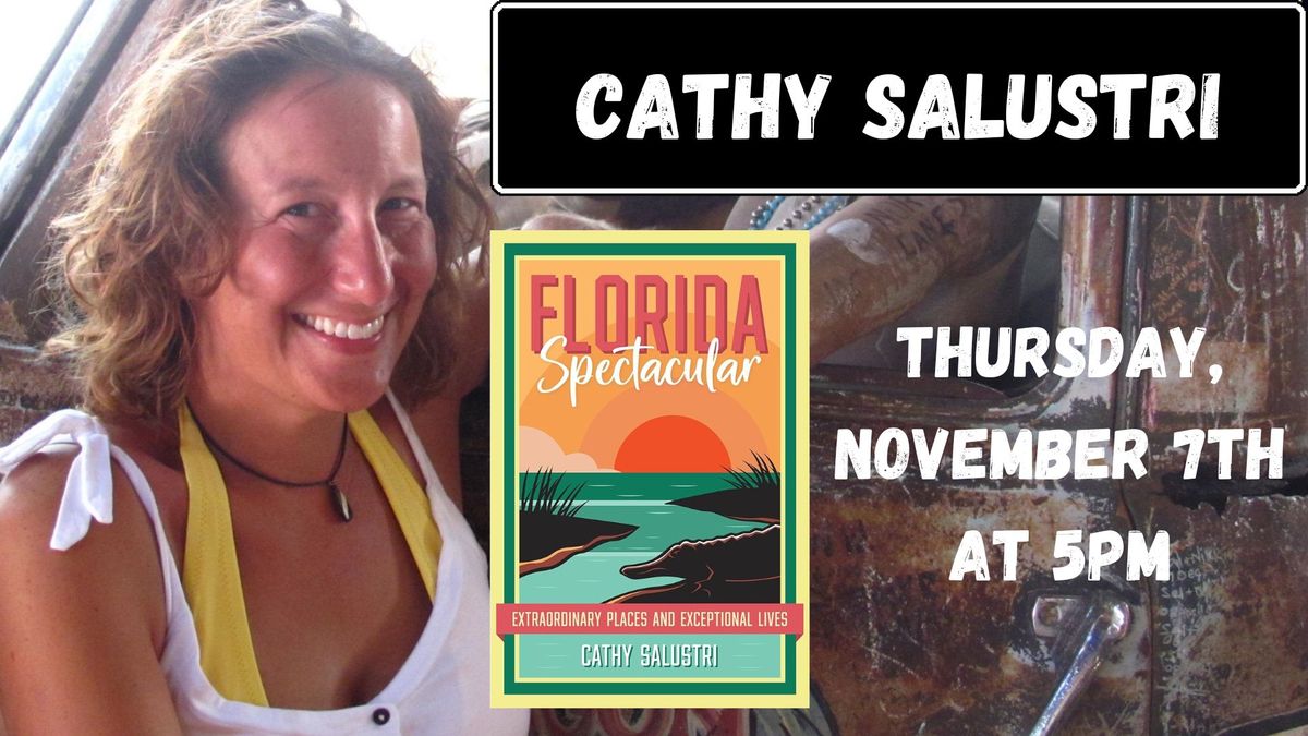 Cathy Salustri presents FLORIDA SPECTACULAR