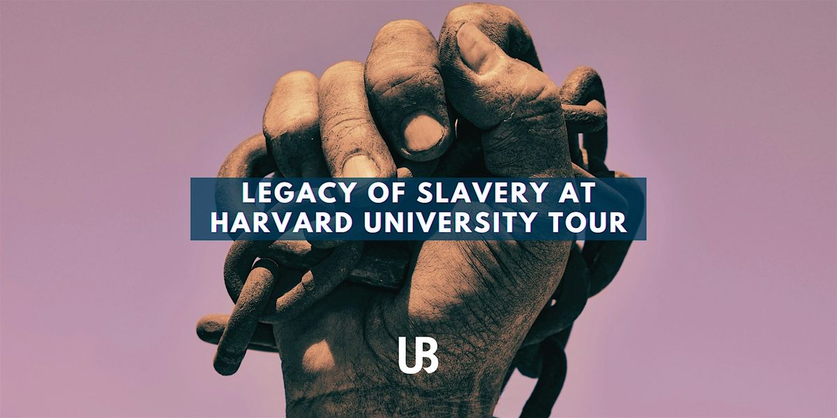 Legacy of Slavery at Harvard University tour