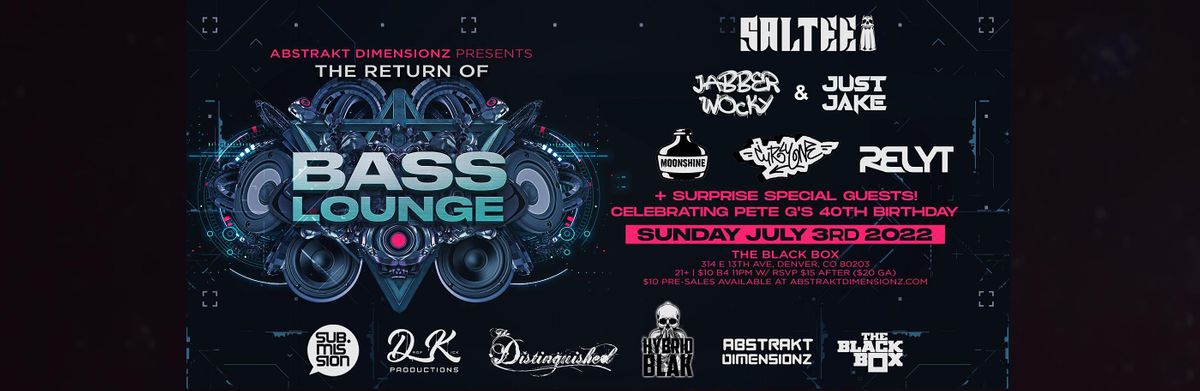 BASS LOUNGE  at The Black Box w\/ Dubstep, Drum & B