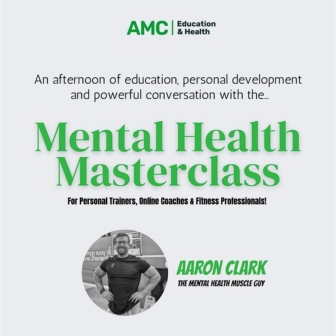 Mental Health Masterclass; For PT's, Online Coaches & Fitness Professionals