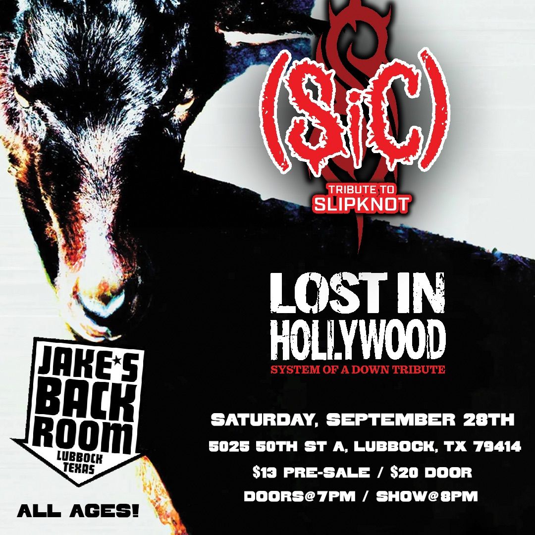 Slipknot & System Of A Down Tribute Feat: SiC Tx \u2022 Lost In Hollywood @Jake\u2019s Backroom, Lubbock Tx.