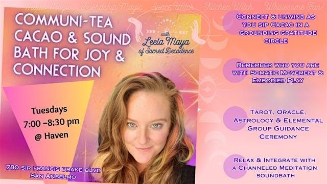 Communi\u2013Tea Cacao & Soundbath for Joy & Connection