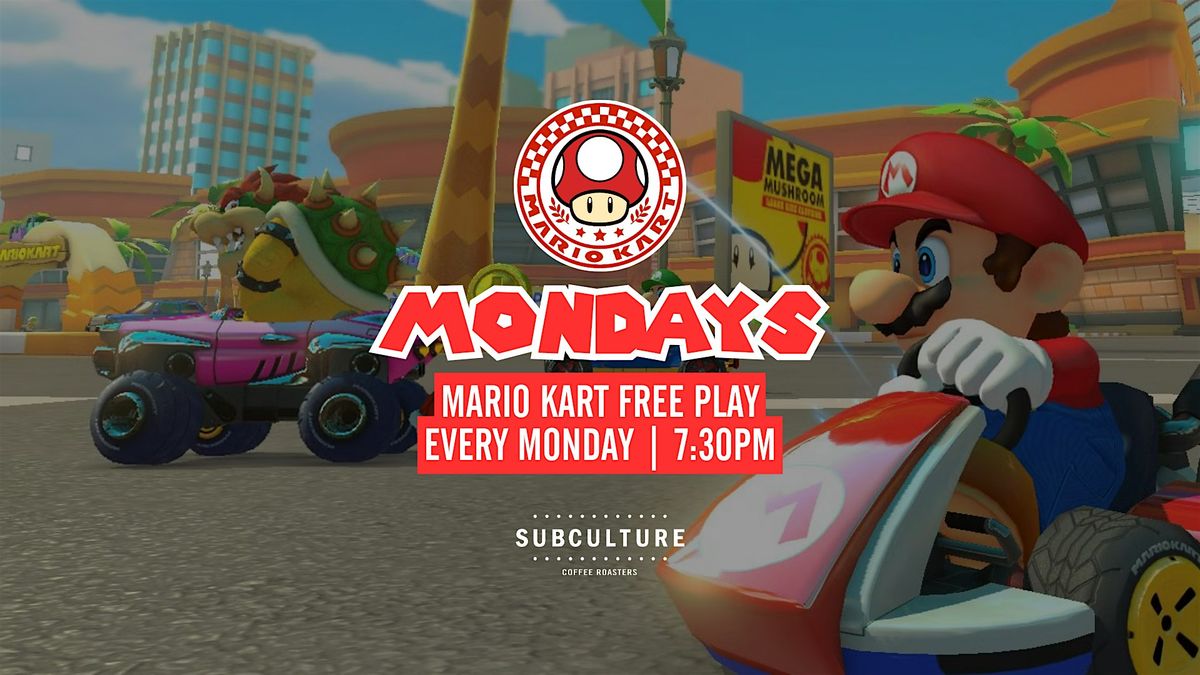 Mario Kart Mondays