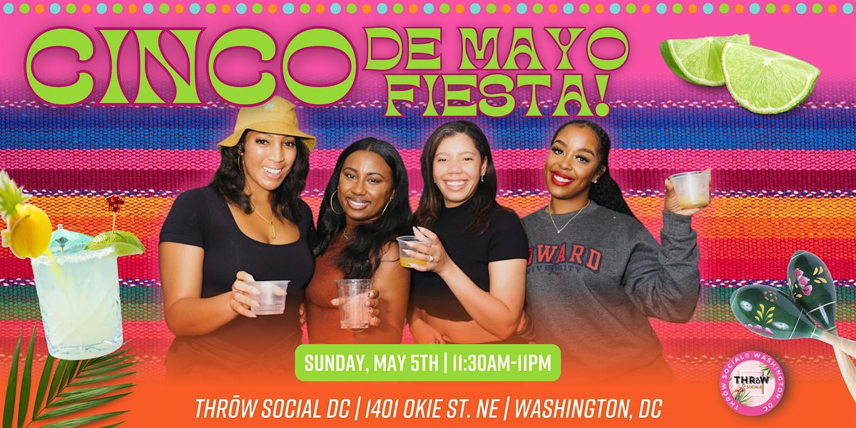 Cinco de Mayo Sunday Funday Fiesta @ THR\u014dW Social DC!