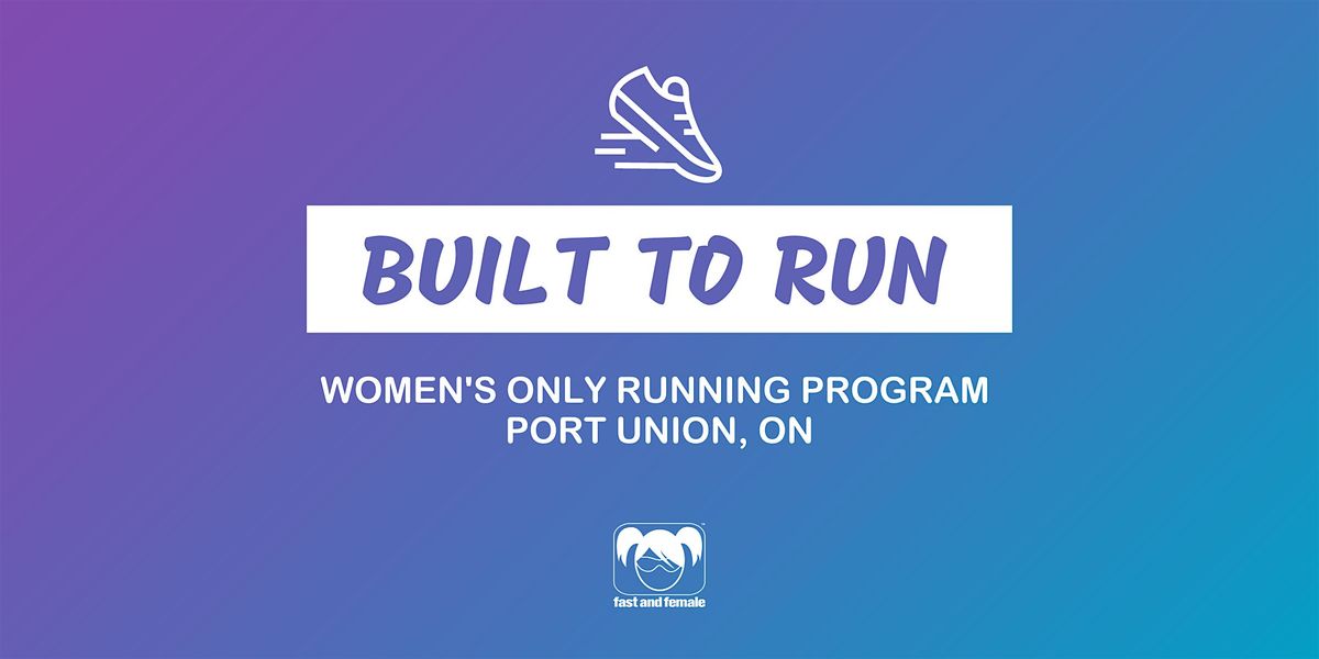 Built to Run: Women\u2019s Running Program - Port Union, ON