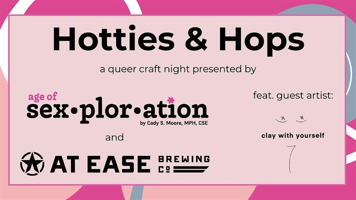 Hotties & Hops ft. Guest Artist: Clay With Yourself