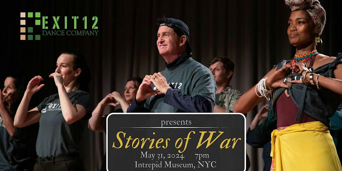 Exit12 Presents Stories of War on the Intrepid