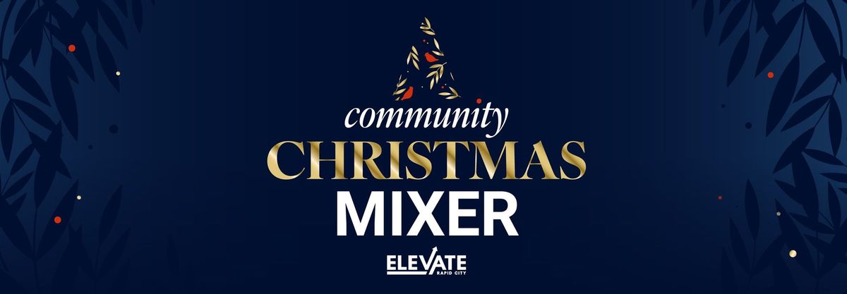 Elevate Rapid City- Annual Community Christmas Mixer