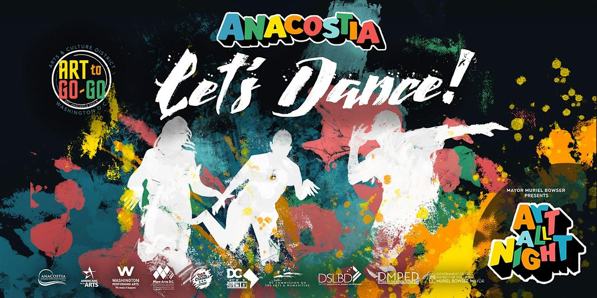 Art All Night Anacostia - Let's Dance!