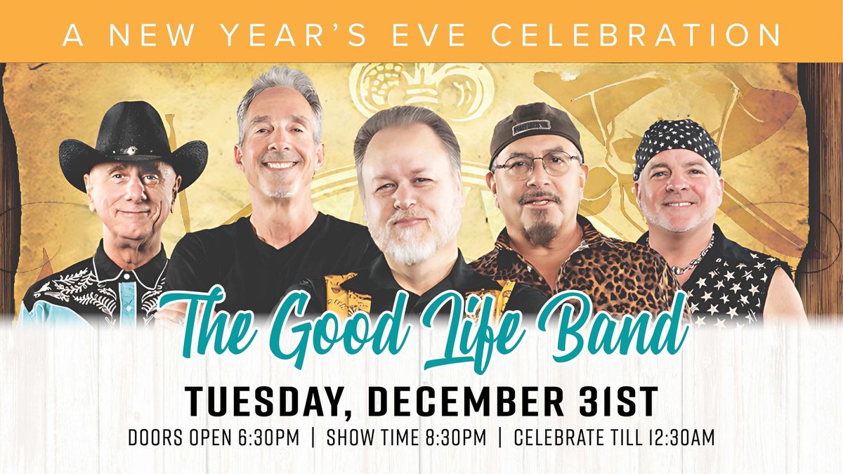 New Years Eve Party! w\/ A Good Life Band