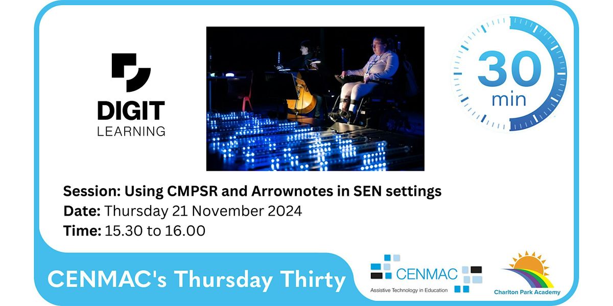 CENMAC's Thursday Thirty - Using CMPSR and Arrownotes in SEN settings