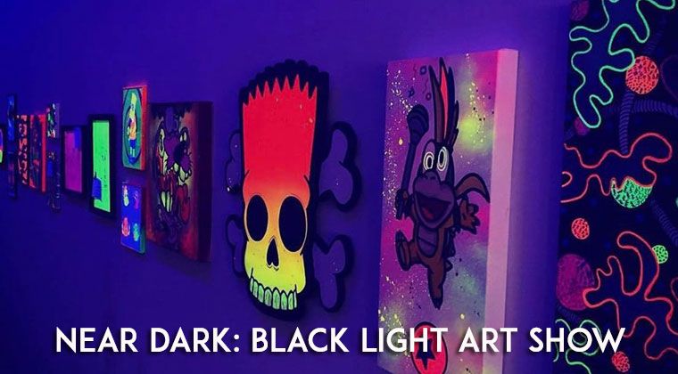 Near Dark 3: Black Light Art Show