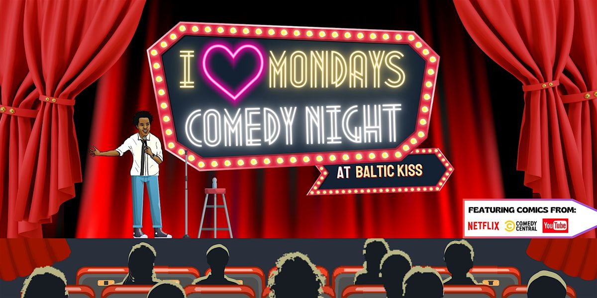 I Love Mondays - Comedy Night