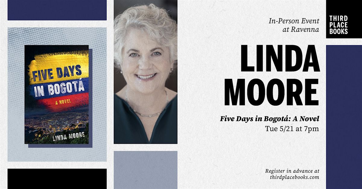 Linda Moore presents 'Five Days in Bogot\u00e1: A Novel'