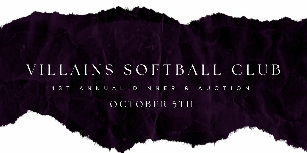 Villains Softball 1st Annual Dinner & Auction