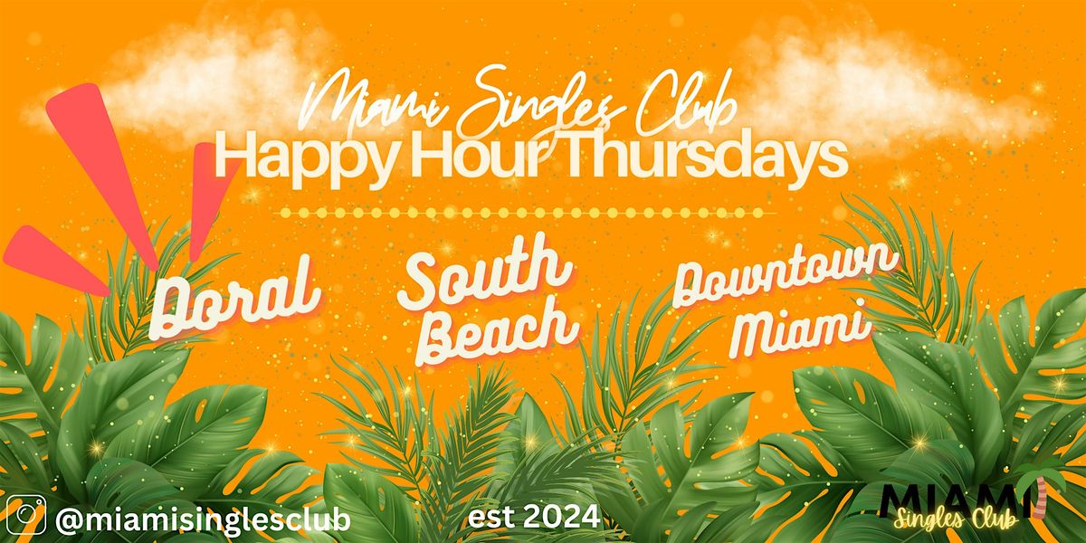 Miami Singles Club Happy Hour Thursdays - Doral