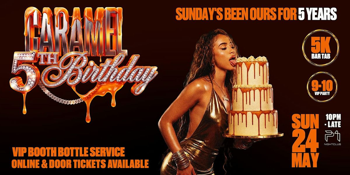 Caramel 5 Years Anniversary | 24th May | 2026