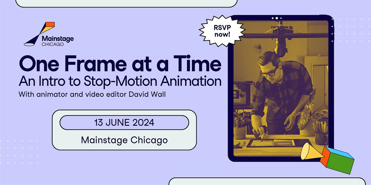 One Frame at a Time: An Intro to Stop-Motion Animation