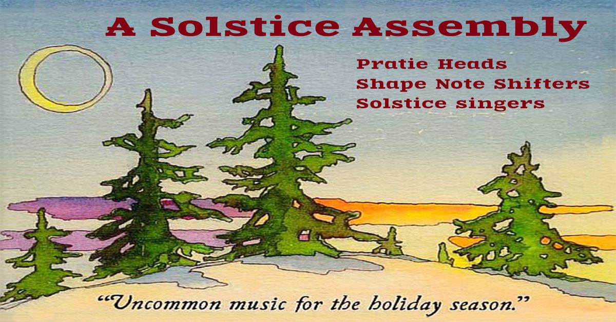 A Solstice Assembly: Uncommon music for the holiday season