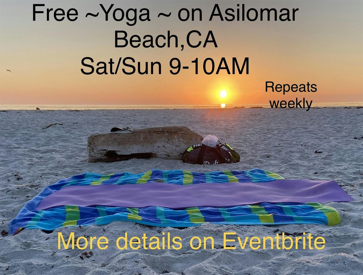 Yoga on the Beach ~Monterey~ Must Text & notify that you made a reservation