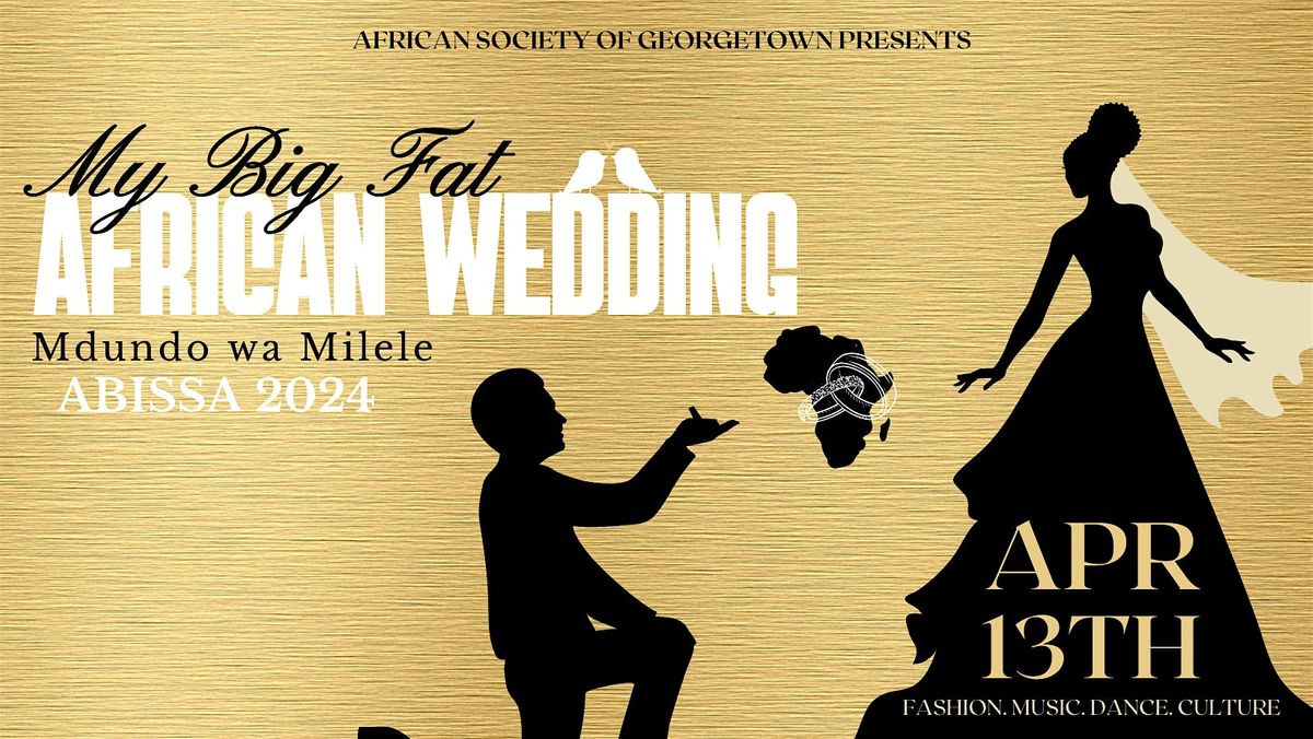 ABISSA 2024: My Big Fat African Wedding