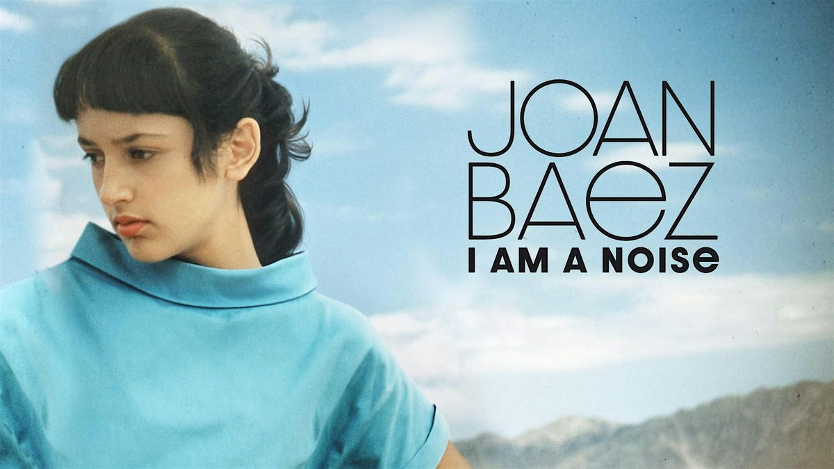 Joan Baez: I Am a Noise - CHIRP Film Fest Screening