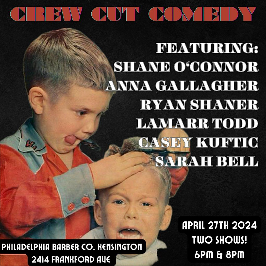 Crew Cut Comedy(Early Show)