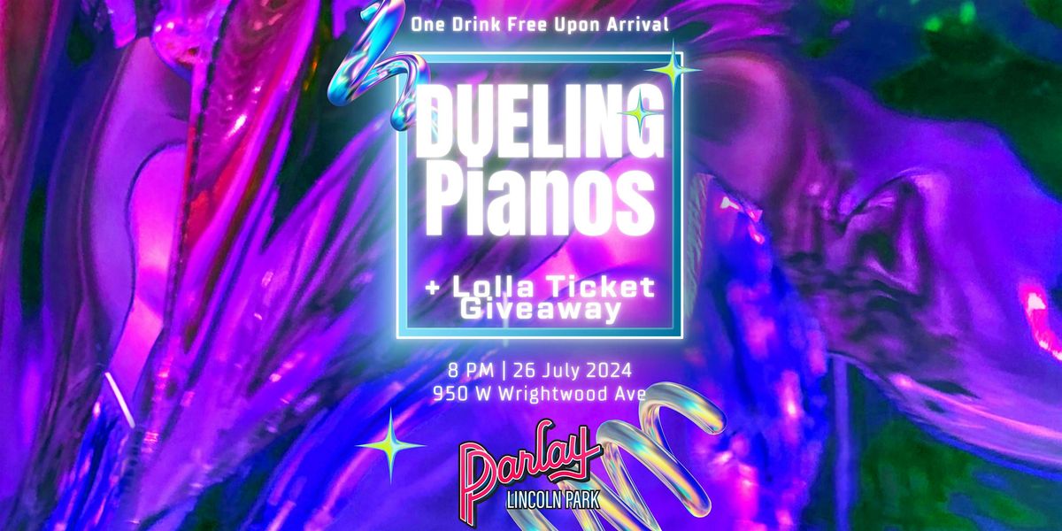 Dueling Pianos @ Parlay Lincoln Park