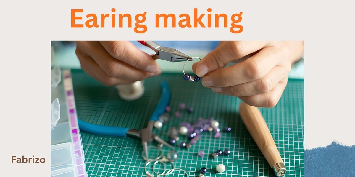 Earing making