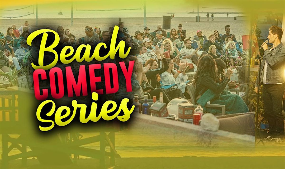 Beach Comedy Series: Playa del Rey Beach (5\/3)