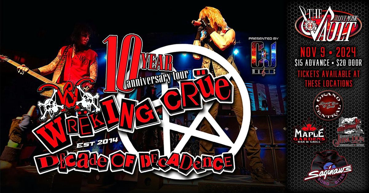 WREKING CRUE "Motley Crue Tribute" (10 Year Anniversary Tour)