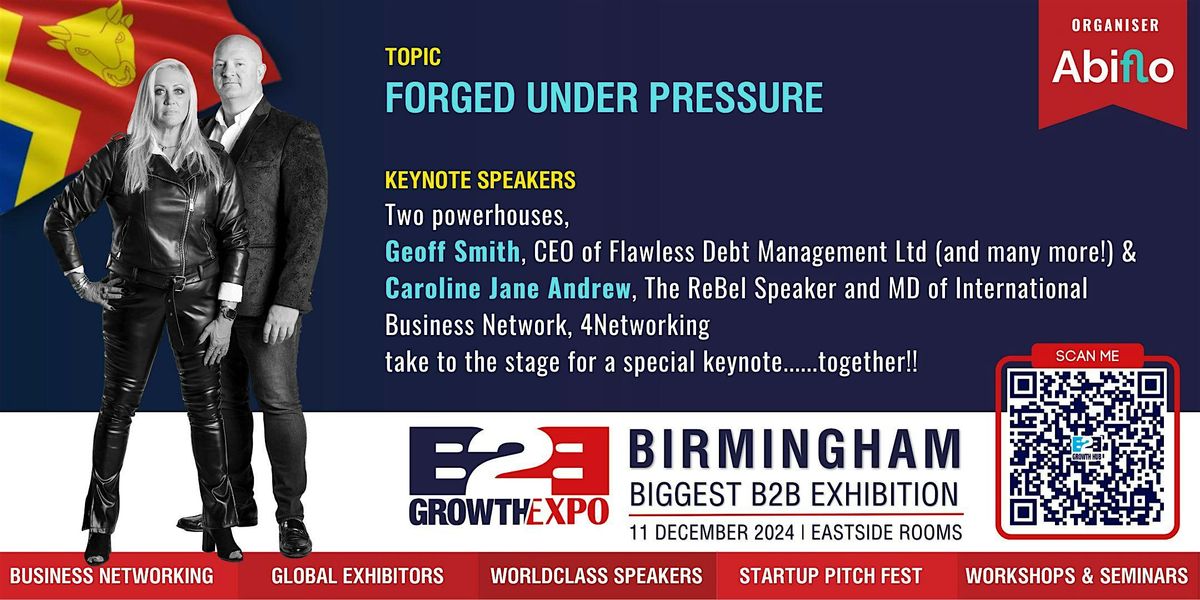 Forged Under Pressure |  Birmingham B2B Growth Expo 2024