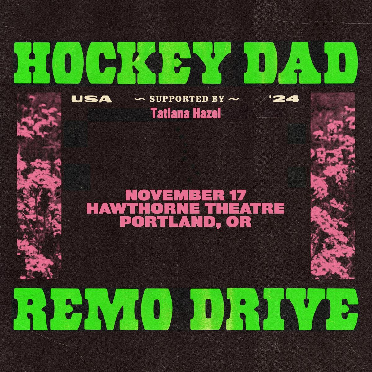 Hockey Dad x Remo Drive - Hawthorne Theatre - Portland, OR