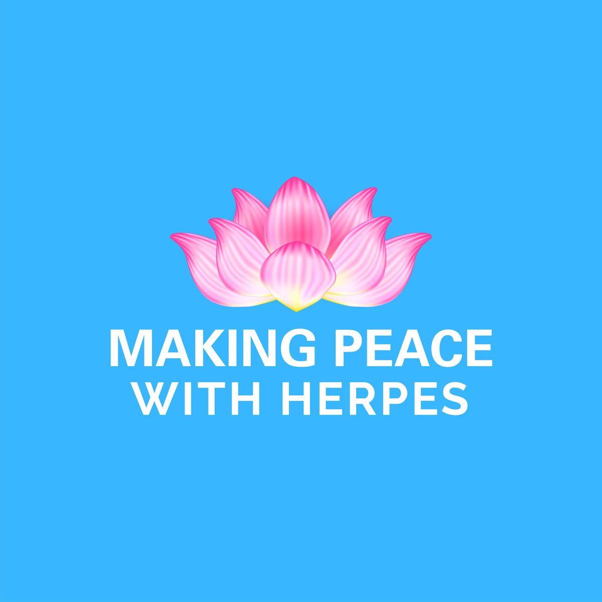 Making Peace With Herpes- Daring to Live Outbreak Free NYC