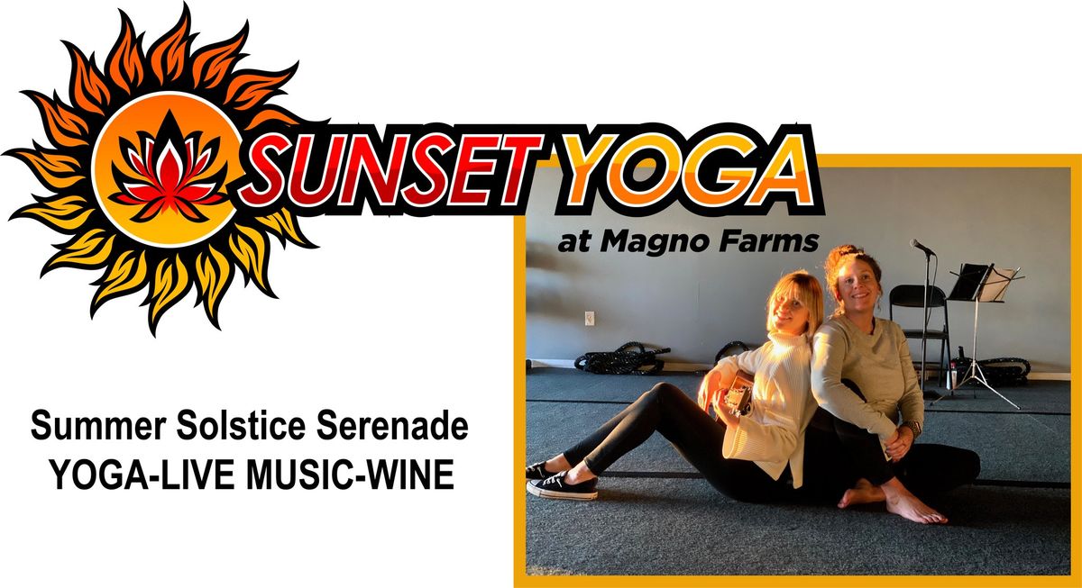 Summer Solstice Serenade- Sunset Yoga at Magno Farms