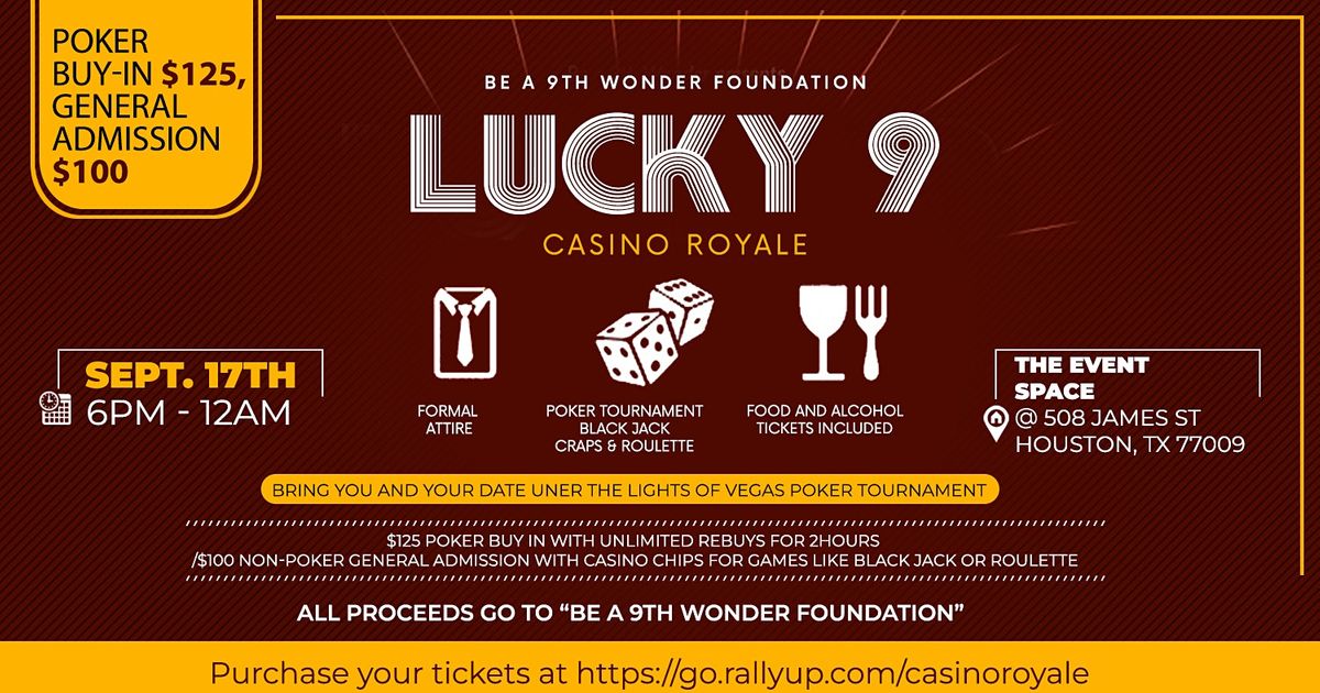 Lucky 9 Casino Royale presented by Be A 9th Wonder Foundation
