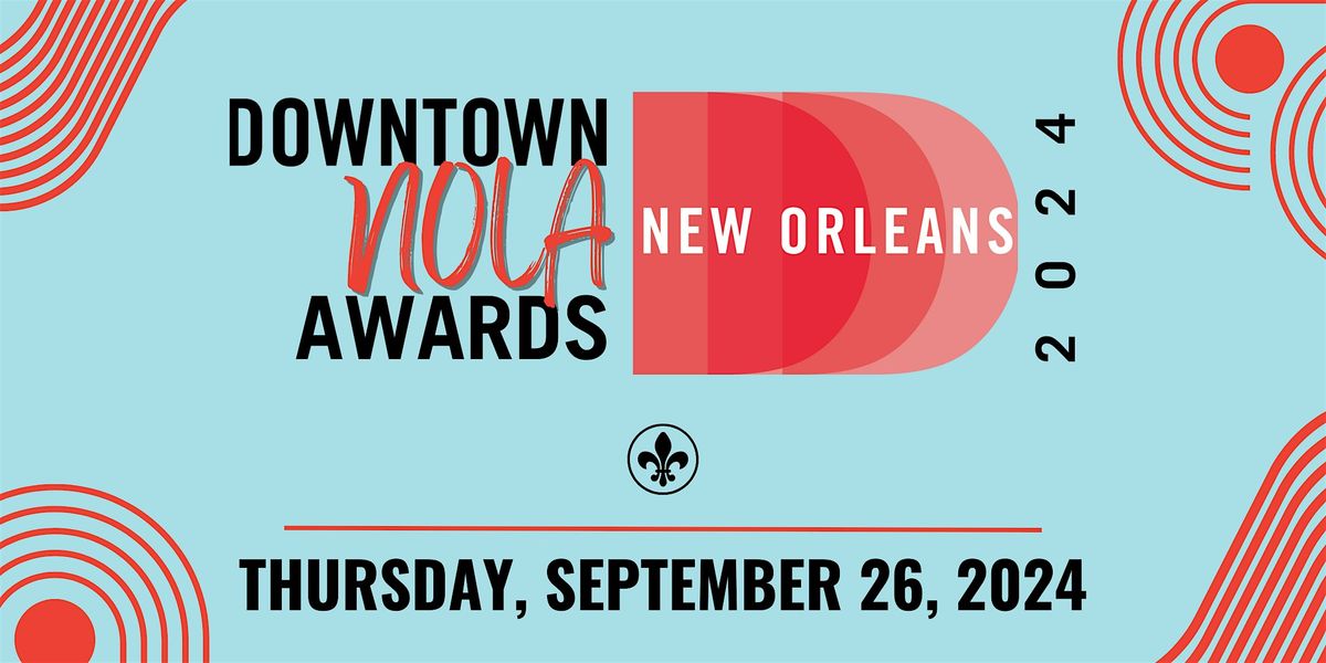 Downtown NOLA Awards 2024