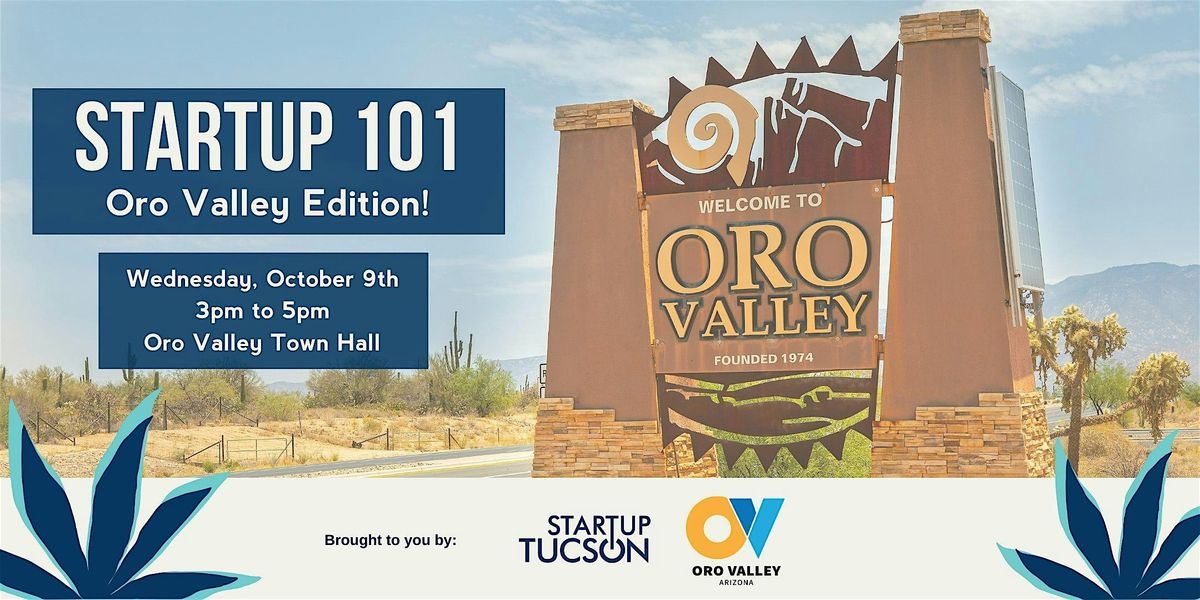 Startup 101 - Oro Valley Edition!