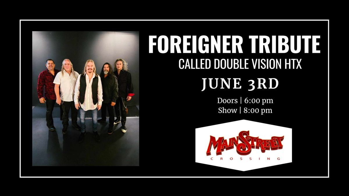 Foreigner Tribute | Double Vision HTX | LIVE at Main Street Crossing