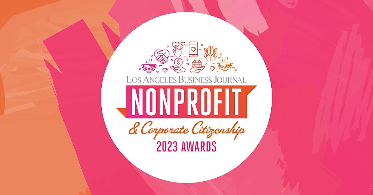 Nonprofit & Corporate Citizenship Awards 2023, The Biltmore Los Angeles ...