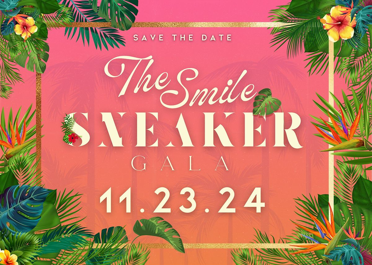 The Smile Sneaker Gala