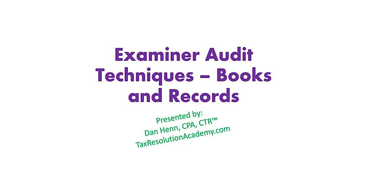 IRS Examination Techniques - Books and Records