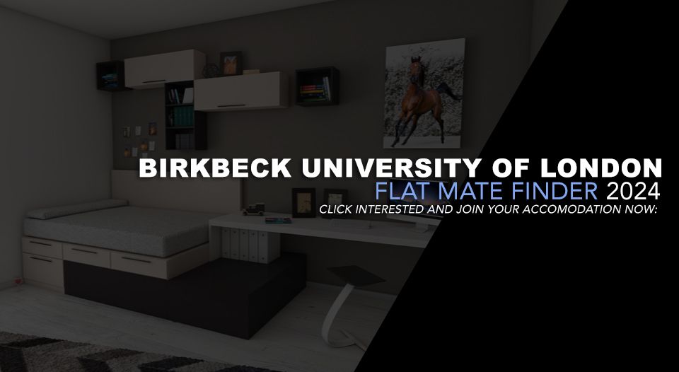 Birkbeck, University of London Flat Mate Finder 2024